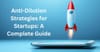 Guide to Anti-Dilution Strategies for Startups | Startup.Africa
